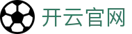 Kaiyun SPORTS平台 - 体育赛事大厅